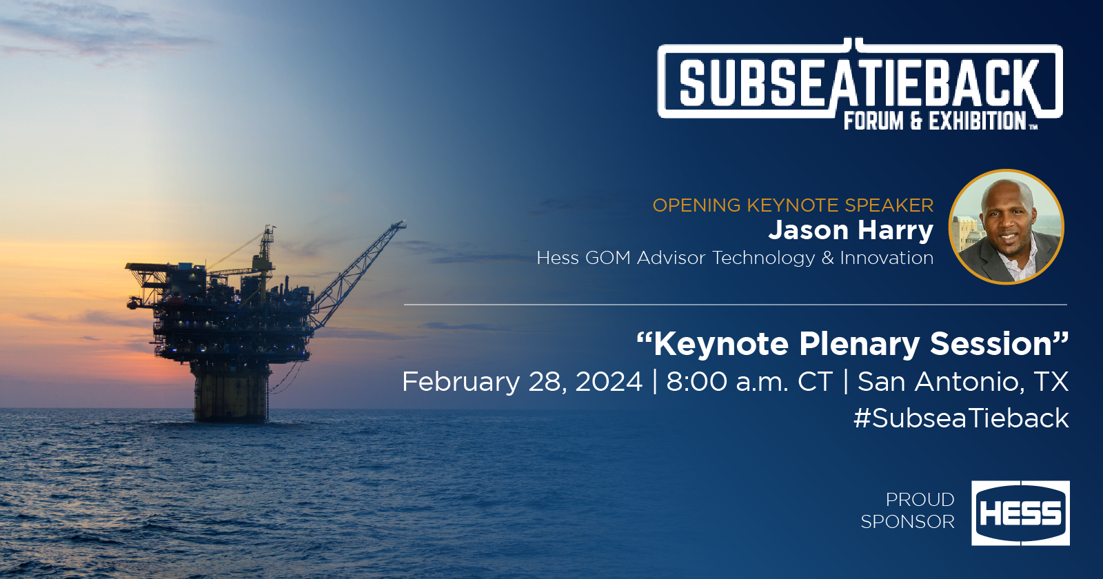 Jason Harry to Deliver Opening Keynote at Subsea Tieback Forum &amp; Exhibition