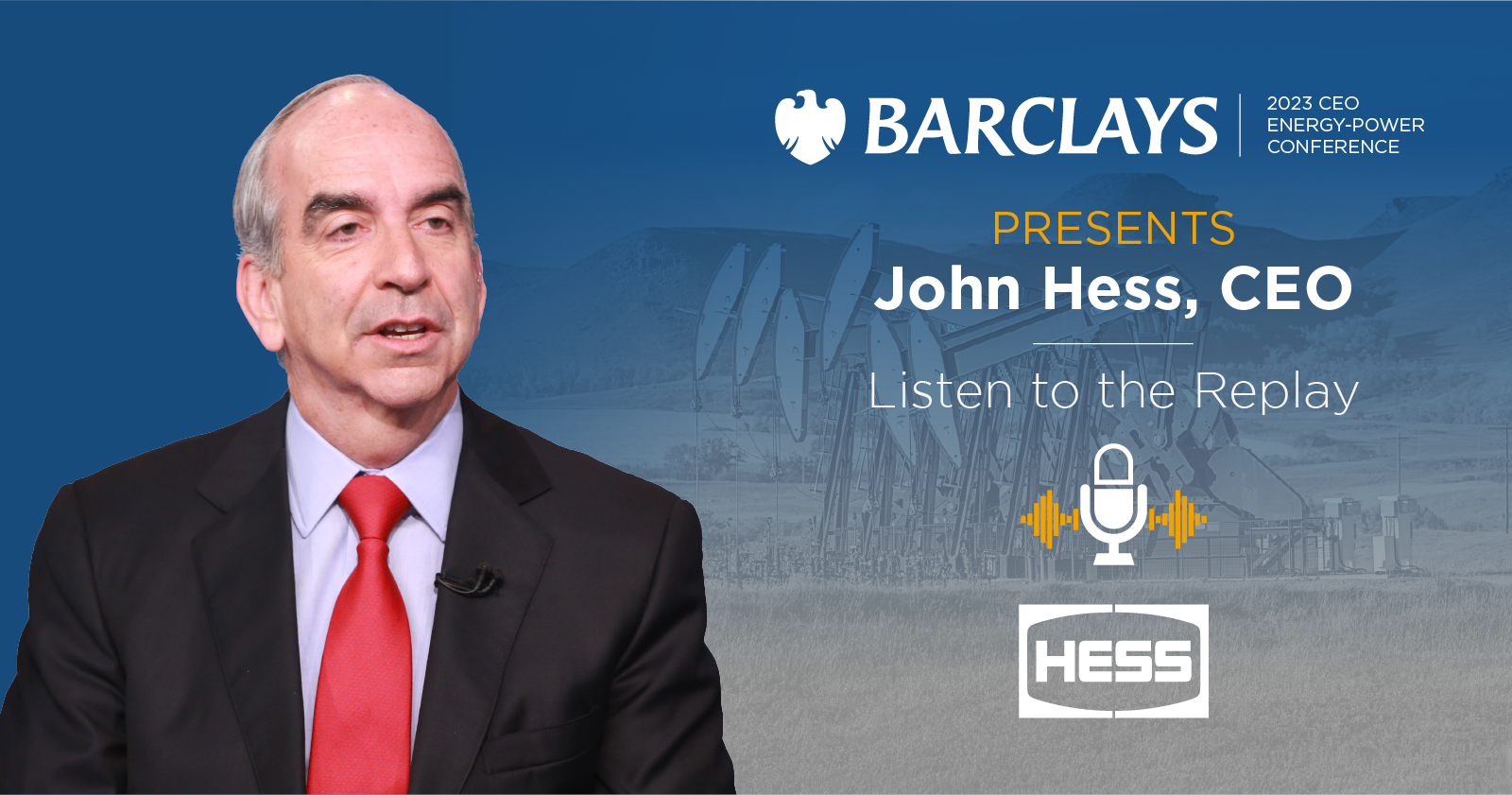 Hess Participates in the 2023 Barclays CEO Energy-Power Conference