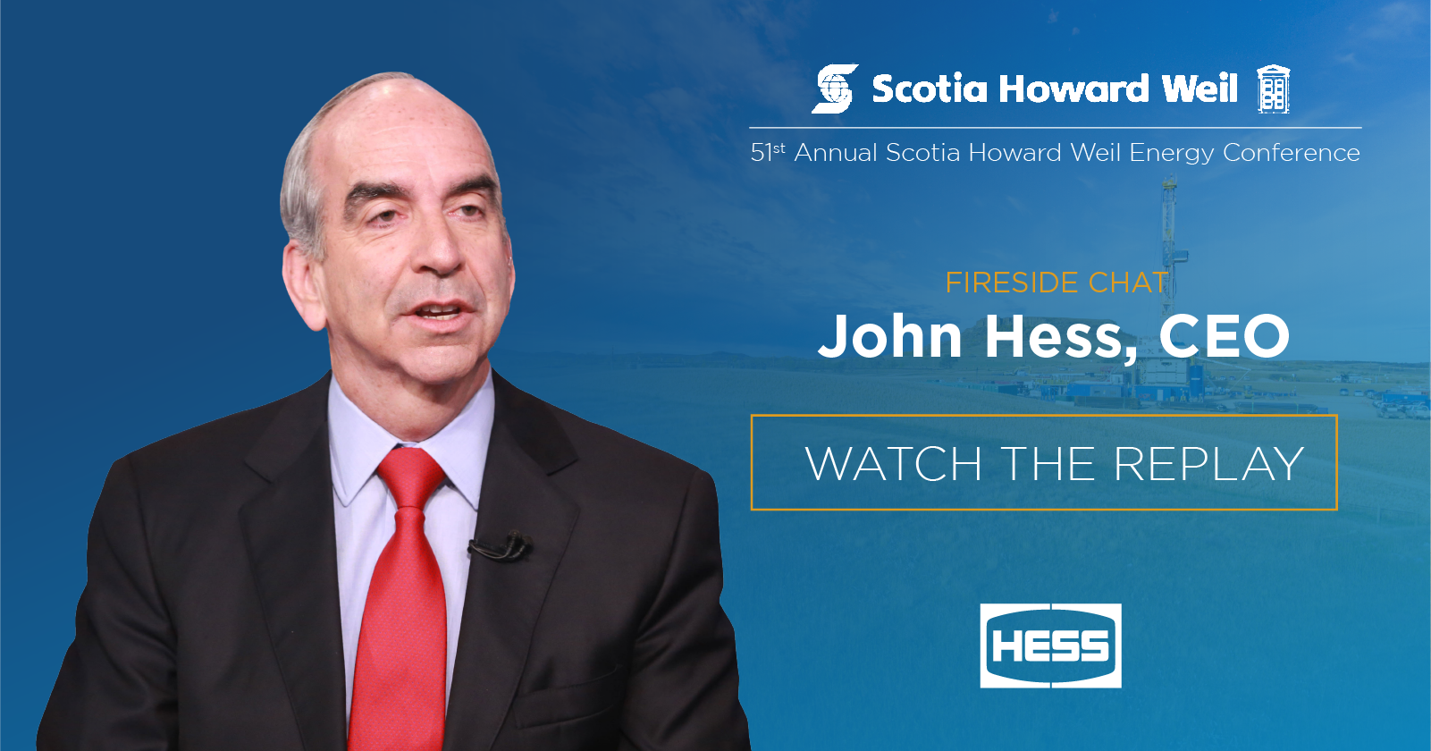 CEO John Hess Presents at 51st Annual Scotia Howard Weil Energy Conference